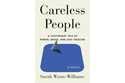 This cover image released by Flatiron Books shows "Careless People: A Cautionary Tale of Power, Gre…