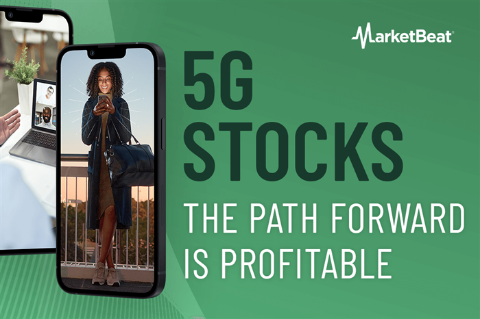 5G Stocks: The Path Forward is Profitable