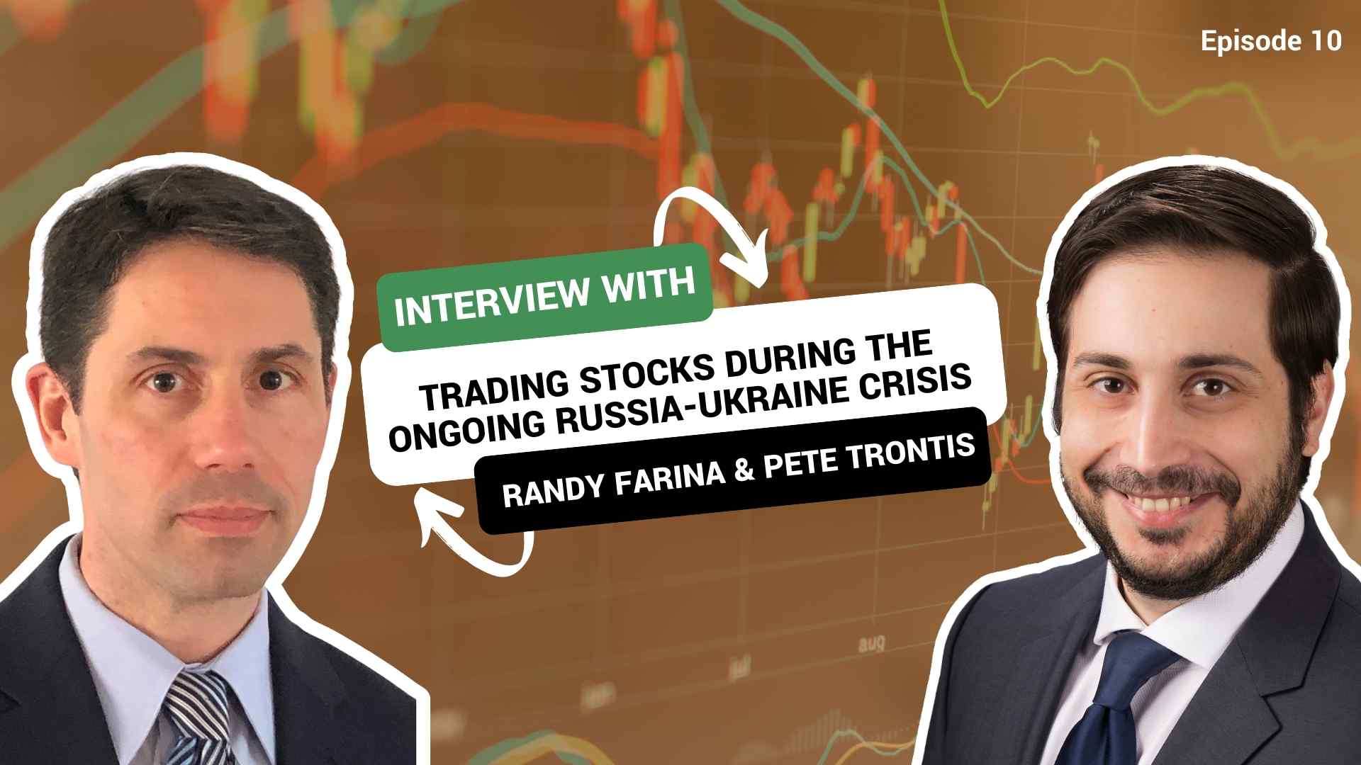 Trading Stocks During the Ongoing Russia-Ukraine Crisis (Episode 10)