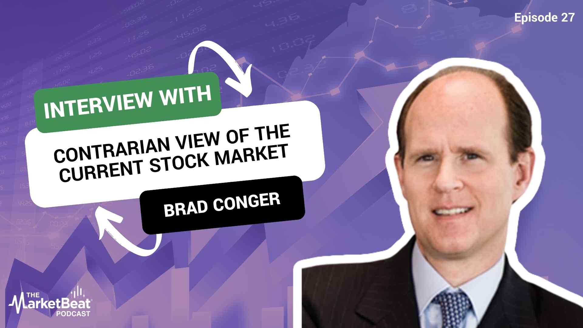 Contrarian View of the Current Stock Market (Episode 27)