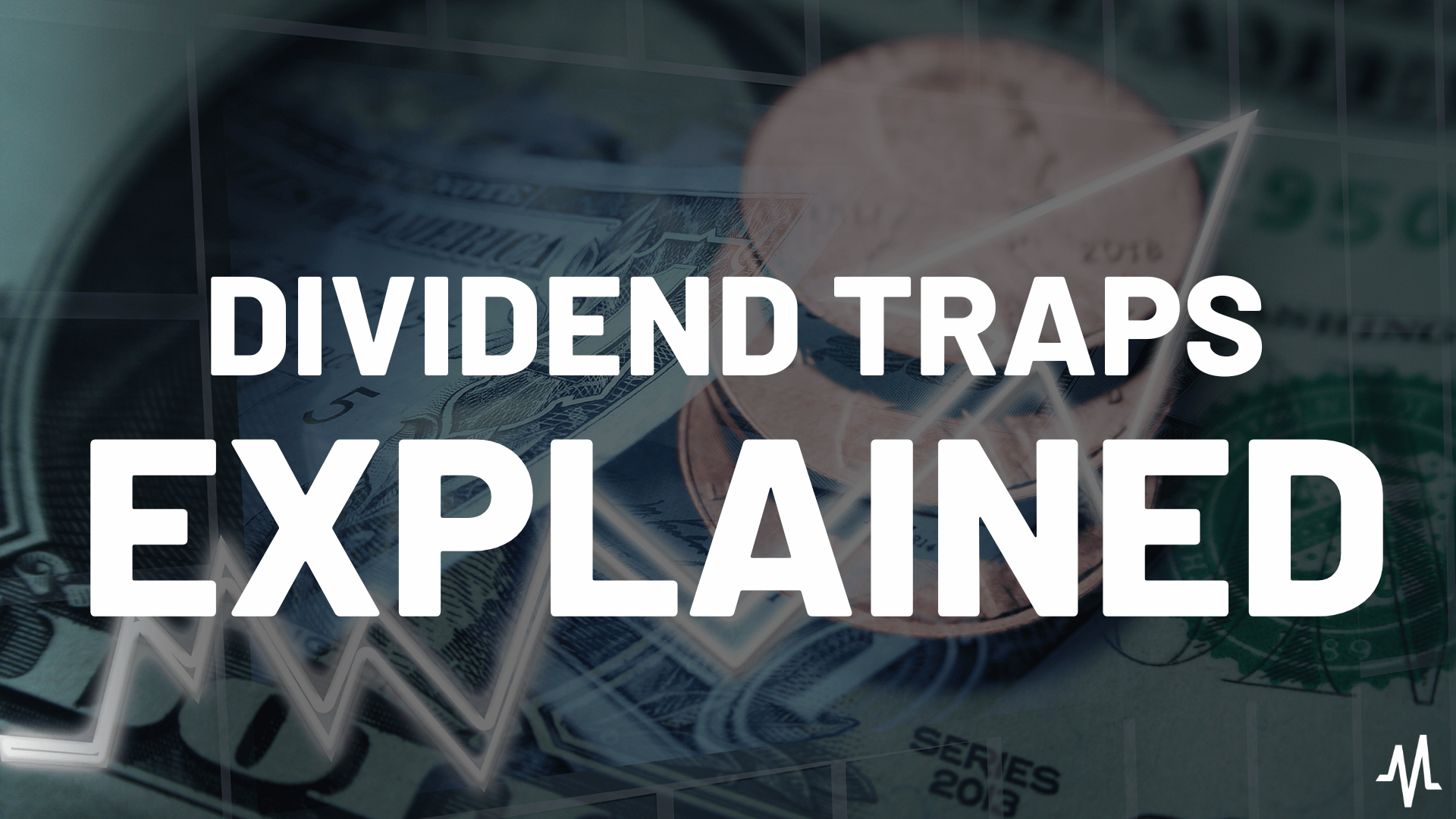 Dividend Traps: How to Identify and Avoid Them