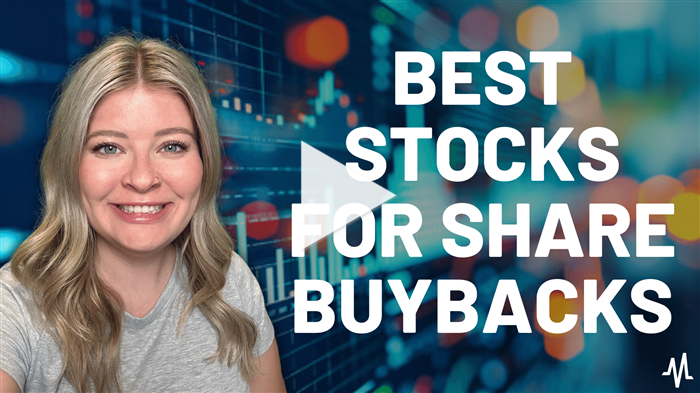 4 of the Best Stocks for Share Buybacks