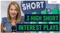 3 High Short Interest Stocks You Need to Watch